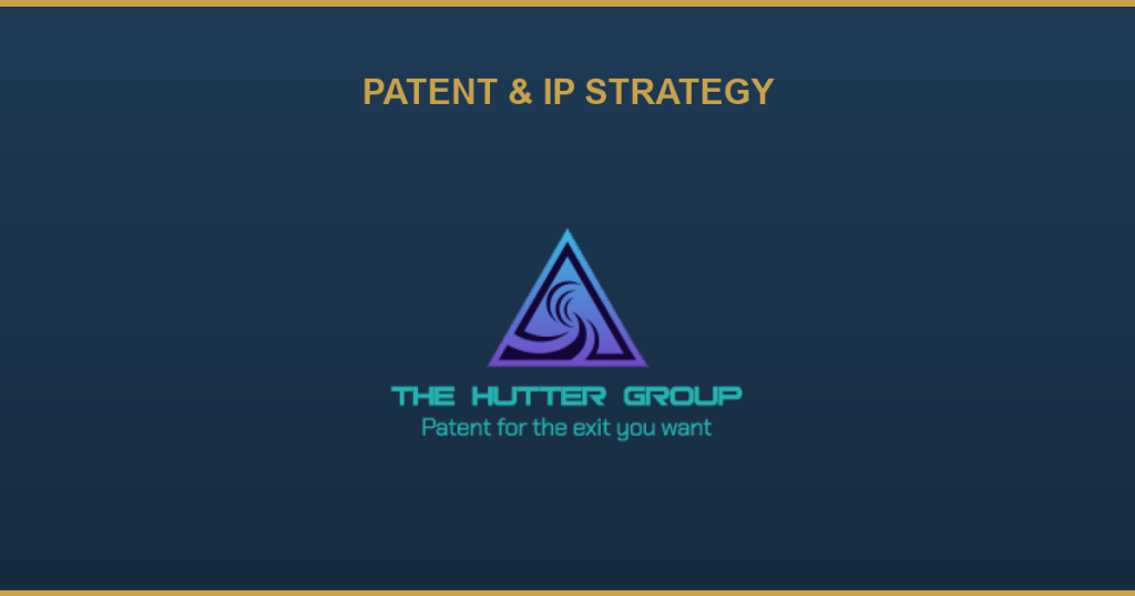 The Hutter Group — patent and IP strategy
